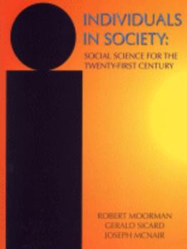 Paperback Individuals in Society: Social Science for the Twenty-First Century Book