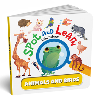 Board book Spot and Learn with Pictures: Animals & Birds: A Fun & Interactive Board Book to Develop Observation Skills and Vocabulary for Kids, Toddlers [Penguin Book