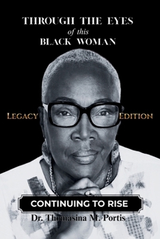 Through the Eyes of This Black Woman Legacy Edition