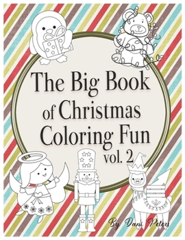 The Big Book of Christmas Coloring Fun Vol. 2
