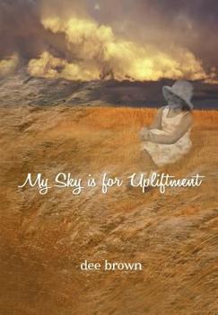 Hardcover My Sky Is For Upliftment Book