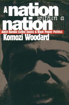 Paperback A Nation within a Nation: Amiri Baraka (LeRoi Jones) and Black Power Politics Book