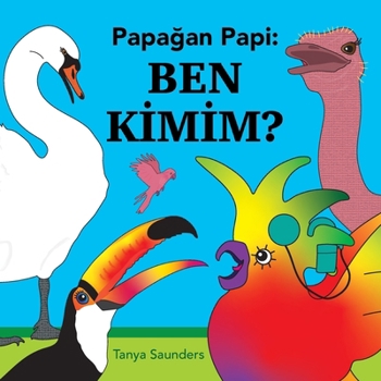 Paperback Papa&#287;an Papi Ben Kimim?: Minik ö&#287;renciler için yeni konu&#351;ma seslerini ve konu&#351;man&#305;n 'hizmet etme ve geri dönme' a&#351;amas&# [Turkish] Book