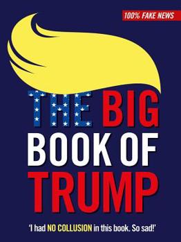 Hardcover The Big Book of Trump Book