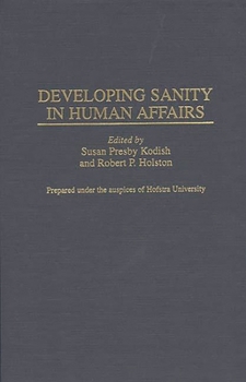 Hardcover Developing Sanity in Human Affairs Book