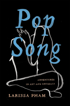 Hardcover Pop Song: Adventures in Art & Intimacy Book