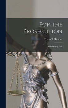 Hardcover For the Prosecution: Miss Deputy D.A Book
