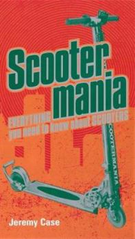 Paperback Scooter Mania: Jeremy Case ; Illustrated by Zac Sandler Book
