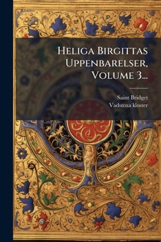 Heliga Birgittas Uppenbarelser, Volume 3