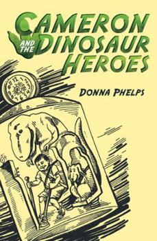 Paperback Cameron and the Dinosaur Heroes Book