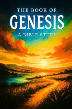 Paperback The Book of Genesis: A Bible Study Book