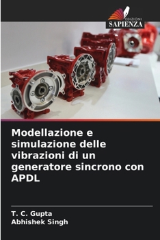 Paperback Modellazione e simulazione delle vibrazioni di un generatore sincrono con APDL [Italian] Book