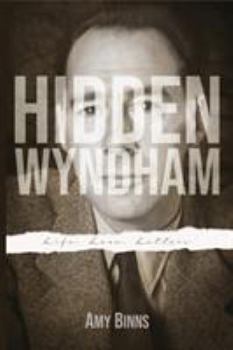 Paperback Hidden Wyndham: Life, Love, Letters Book