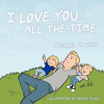 Paperback I Love You All the Time Book