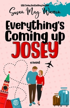 Everything's Coming Up Josey - Book #1 of the Josey