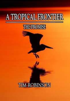 Hardcover A Tropical Frontier: The Promise Book
