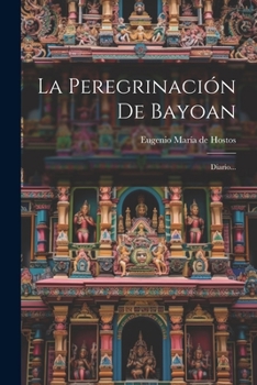 Paperback La Peregrinación De Bayoan: Diario... [Spanish] Book