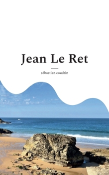 Jean Le Ret (French Edition)