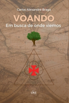 Paperback Voando Em Busca De Onde Viemos [Portuguese] Book