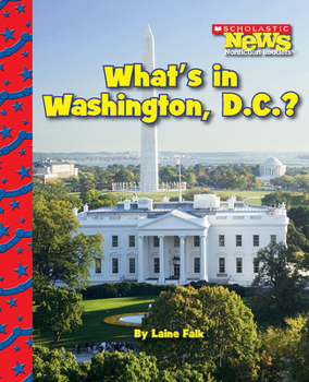 Paperback What's in Washington, D.C.? (Scholastic News Nonfiction Readers: American Symbols) Book