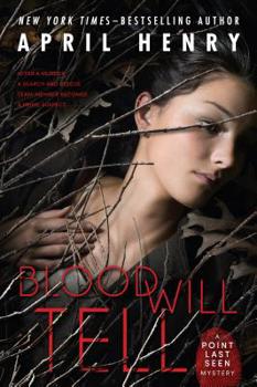 Blood Will Tell - Book #2 of the Point Last Seen