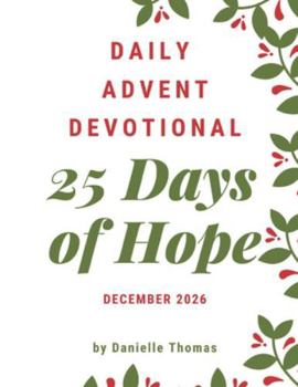 Paperback Daily Advent Devotional: 25 Days of Hope Book