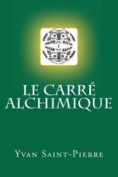 Paperback Le carré alchimique [French] Book