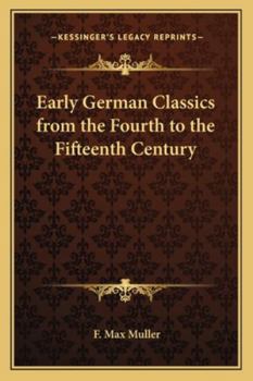 Paperback Early German Classics from the Fourth to the Fifteenth Century Book