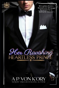 Paperback Her Ravishing Heartless Prince Book
