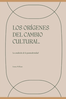Paperback Los orígenes del cambio cultural.: La condición de la posmodernidad [Spanish] Book
