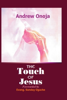 Paperback The Touch Of Jesus Book