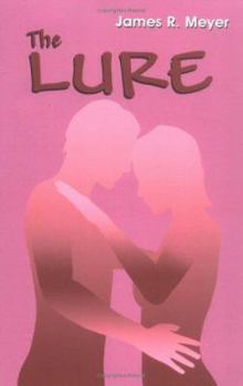 Paperback The Lure: A Poetic Exploration of the Pleasures and Perils of Love Book