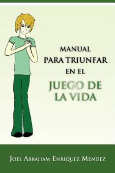Paperback Manual Para Triunfar En El Juego de La Vida [Spanish] Book