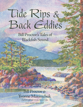 Paperback Tide Rips and Back Eddies: Bill Proctor's Tales of Blackfish Sound Book