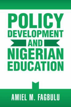 Paperback Policy Development and Nigerian Education Book