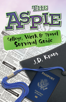 Paperback The Aspie College, Work & Travel Survival Guide Book