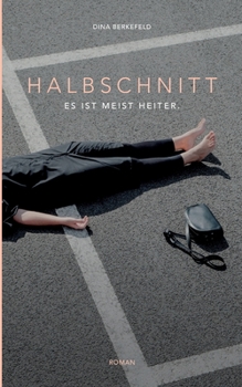 Paperback Halbschnitt: Es ist meist heiter [German] Book
