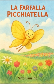 Paperback La Farfalla Pichiatella [Italian] Book
