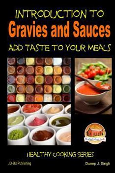 Paperback Introduction to Gravies and Sauces - Add Taste to Your Meals Book