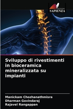 Paperback Sviluppo di rivestimenti in bioceramica mineralizzata su impianti [Italian] Book