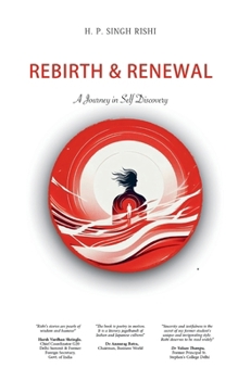 Rebirth and Renewal: a journey in Self Discovery