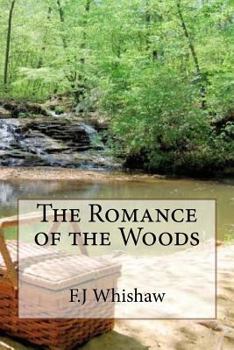 Paperback The Romance of the Woods Book