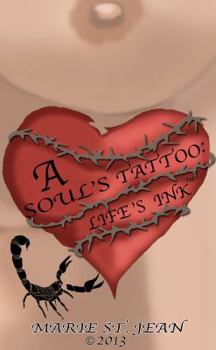 Paperback A Soul's Tattoo: Life's Ink Book