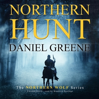 Northern Hunt - Book #2 of the Northern Wolf
