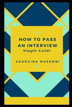 Paperback How to Pass an Interview: Simple Guide Book