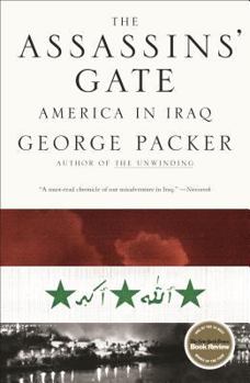 The Assassins’ Gate: America in Iraq