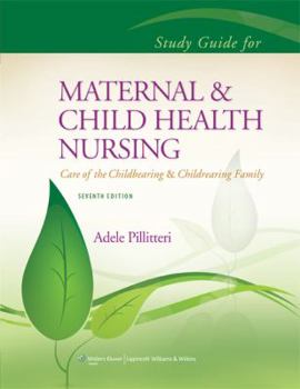 Paperback Study Guide to Accompany Maternal and Child Health Nursing Book