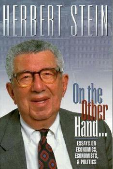 Paperback On the Other Hand: Essays on Economics, Economists, and Politics Book