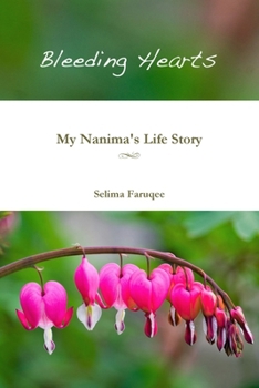 Paperback Bleeding Hearts: My Nanima's Life Story Book