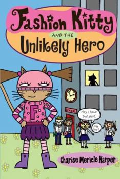 Paperback Fashion Kitty and the Unlikely Hero Book